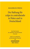 Die Haftung fur culpa in contrahendo in Polen und in Deutschland: Eine Analyse Im Kontext Des Europaischen Und Internationalen Privatrechts