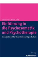 Einfuhrung in Die Psychosomatik Und Psychotherapie