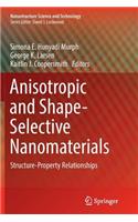 Anisotropic and Shape-Selective Nanomaterials