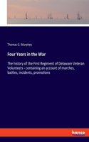 Four Years in the War