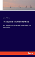 Famous Cases of Circumstantial Evidence