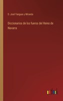 Diccionarios de los fueros del Reino de Navarra