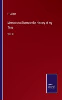 Memoirs to Illustrate the History of my Time