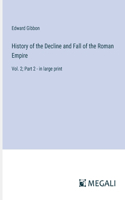 History of the Decline and Fall of the Roman Empire