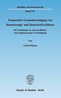 Kooperative Gesamtbereinigung Von Besteuerungs- Und Steuerstrafverfahren