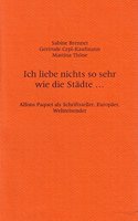 Ich Liebe Nichts So Sehr Wie Die Stadte ...
