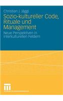 Sozio-Kultureller Code, Ritual Und Management