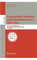 Cryptographic Hardware and Embedded Systems - Ches 2005