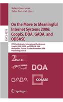 On the Move to Meaningful Internet Systems 2006: Coopis, Doa, Gada, and Odbase