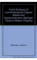 Fermi Surfaces of Low-Dimensional Organic Metals and Superconductors: (v. 134 Springer Tracts in Modern Physics)