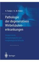 Pathologie Der Degenerativen Wirbelsäulenerkrankungen