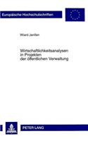 Wirtschaftlichkeitsanalysen in Projekten der oeffentlichen Verwaltung