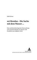 «soi mendan« - Die Sache mit dem Wasser...