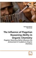 Influence of Piagetian Reasoning Ability in Organic Chemistry