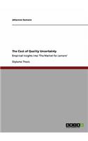 Cost of Quality Uncertainty