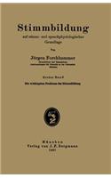 Stimmbildung Auf Stimm- Und Sprachphysiologischer Grundlage