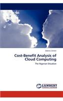 Cost-Benefit Analysis of Cloud Computing