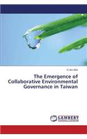 Emergence of Collaborative Environmental Governance in Taiwan