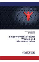 Empowerment of Rural Women and Microenterprises