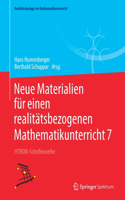 Neue Materialien für einen realitätsbezogenen Mathematikunterricht 7