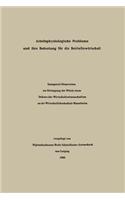 Arbeitsphysiologische Probleme und ihre Bedeutung für die Betriebswirtschaft: (German)
