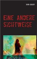 Eine andere Sichtweise