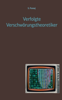 Verfolgte Verschwörungstheoretiker