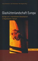 Glashuttenlandschaft Europa