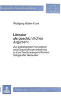 Literatur ALS Geschichtliches Argument