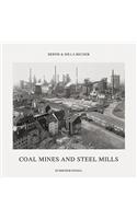 Bernd Becher, Hilla Becher: Coal Mines and Steel Mills