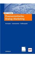 Praxisorientiertes Dialog-Marketing