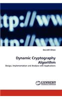 Dynamic Cryptography Algorithm