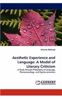 Aesthetic Experience and Language: A Model of Literary Criticism(English)