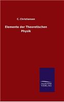 Elemente der Theoretischen Physik