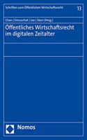 Offentliches Wirtschaftsrecht Im Digitalen Zeitalter