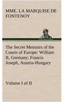 Secret Memoirs of the Courts of Europe