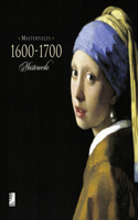 Masterpieces 1600-1700