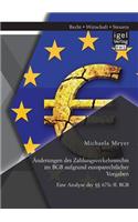 Änderungen des Zahlungsverkehrsrechts im BGB aufgrund europarechtlicher Vorgaben