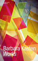 Barbara Kasten: Works