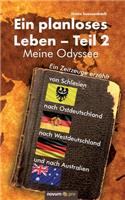 Ein planloses Leben - Teil 2