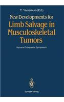 New Developments for Limb Salvage in Musculoskeletal Tumors: Kyocera Orthopaedic Symposium