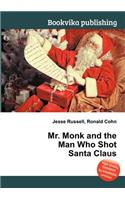 Mr. Monk and the Man Who Shot Santa Claus: (English)