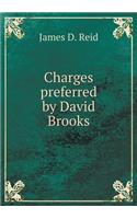 Charges Preferred by David Brooks: (English)