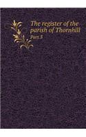 The register of the parish of Thornhill Part 3