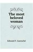 The Most Beloved Woman