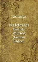 Das Leben Des Bischofs Willehad (German Edition)