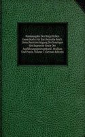 Handausgabe Des Burgerlichen Gesetzbuchs Fur Das Deutsche Reich: Unter Berucksichtigung Der Sonstigen Reichsgesetze Sowie Der Ausfuhrungsgesetzgebund . Studium Und Praxis, Volume 1 (German Edition)