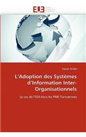 L''adoption Des Syst�mes d''information Inter-Organisationnels: (Omn.Univ.Europ.)
