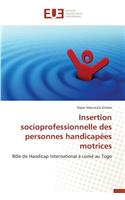 Insertion socioprofessionnelle des personnes handicapées motrices