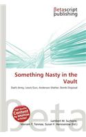 Something Nasty in the Vault: (English)